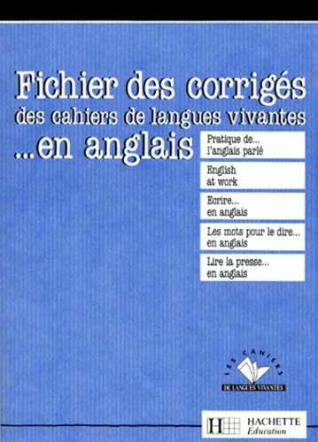 Fichier des corrigés des cahiers de langues vivantes en anglais Books
