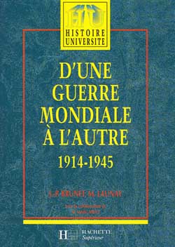 D'une guerre mondiale à l'autre : 1914-1945 Books