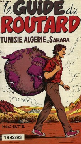 Le guide du routard 1992/93: tunisie, algerie et sahara Books