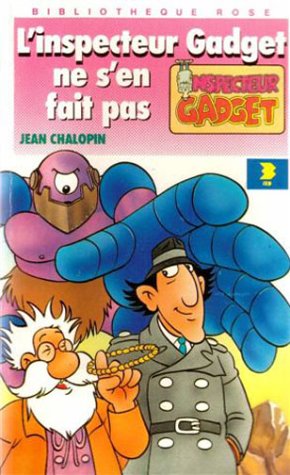 L'Inspecteur Gadget Ne S'En Fait Pas Books