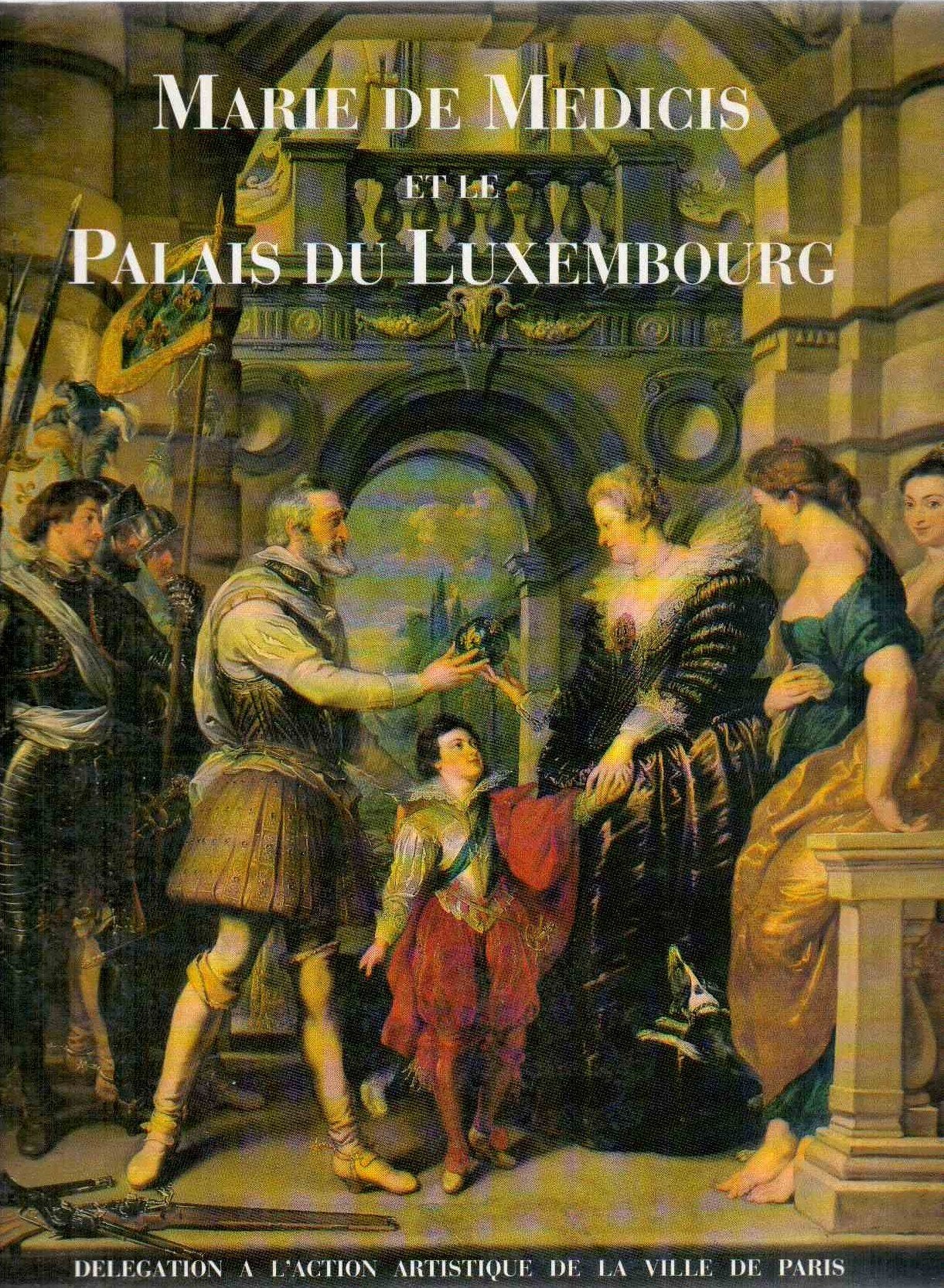 Marie de medicis et le palais de luxembourg exposition musee de luxembourg Books