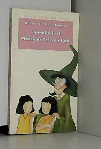 Larmal'oeil et Monsieur Tête-en-l'air book
