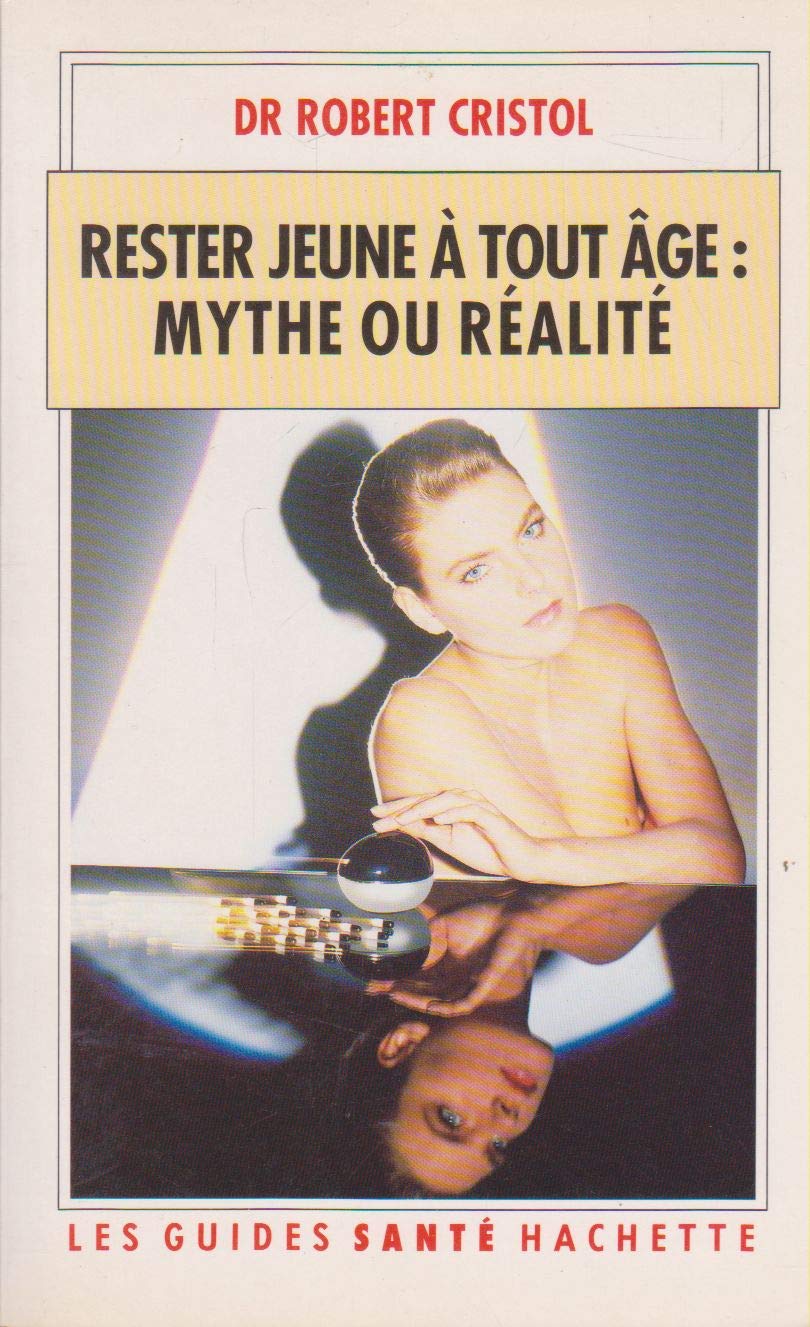 Rester Jeune A Tout Age. Mythe Ou Realite book