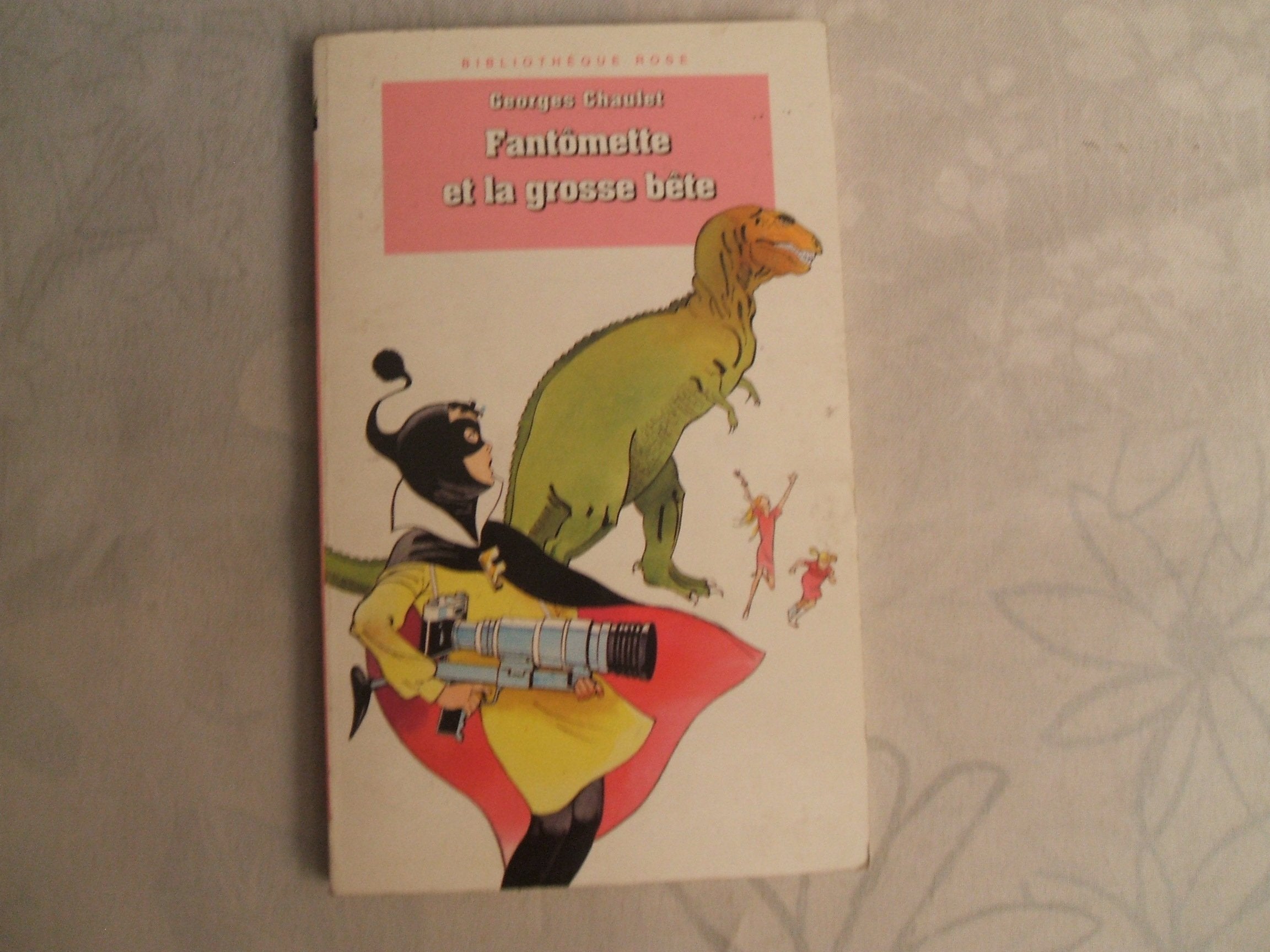 Fantômette et la grosse bête book