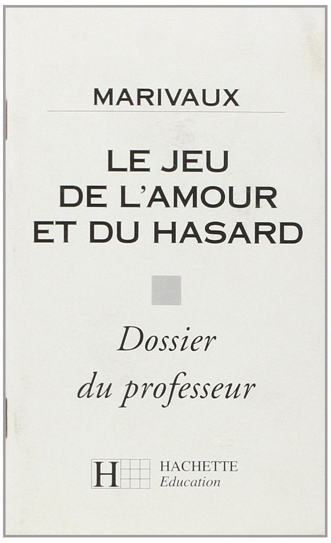Le jeu de l'amour et du hasard: Dossier du professeur book