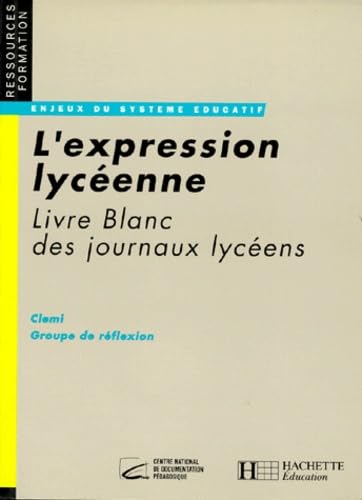 L'Expression lycéenne : Livre blanc des journaux lycéens Books
