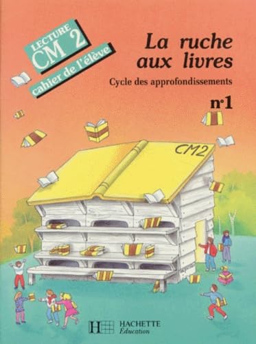 La ruche aux livres, CM2. Cahier de l'élève, numéro 1 book