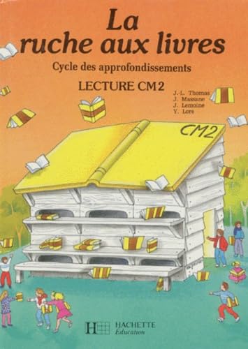 La ruche aux livres, CM2. Livre de l'élève book