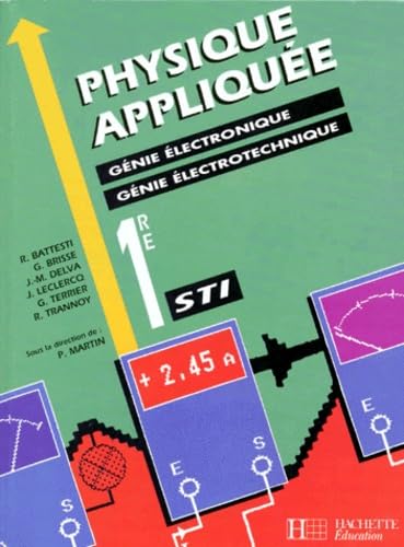 Physique appliquée, 1re STI. Génie électronique, électrotechnique book