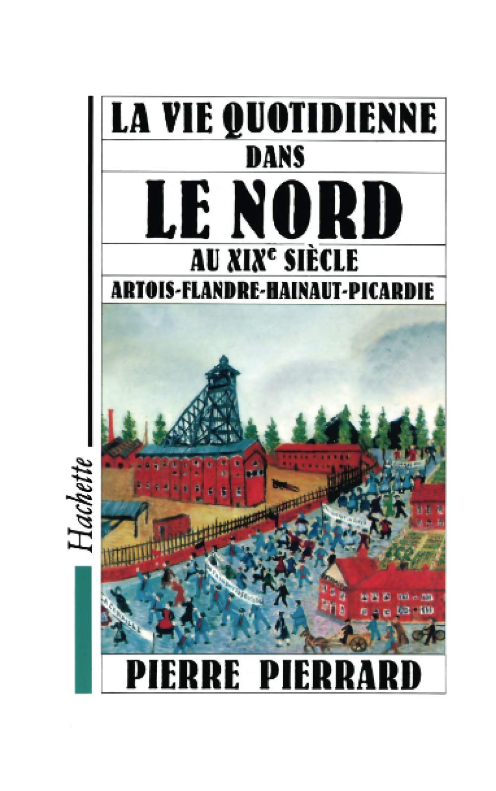 La vie quotidienne dans le Nord au XIXe siècle book