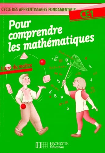 Pour Comprendre Les Mathematiques Ce1. Livre Du Maitre, Cycle Des Apprentissages Fondamentaux book
