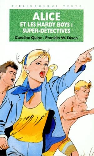 Alice et les Hardy Boys, super-détectives book