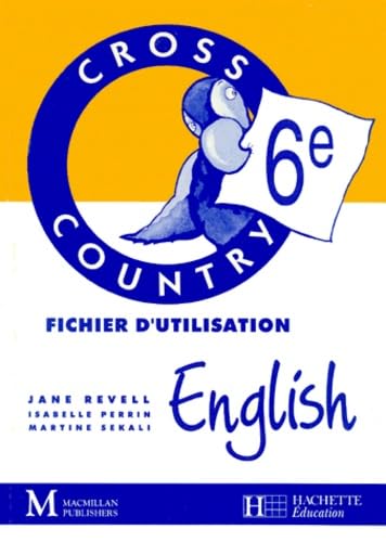 Anglais 6eme Cross Country. Fichier D'Utilisation book