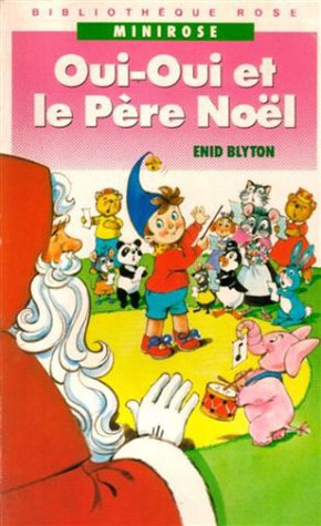 Oui-Oui et le Père Noël book