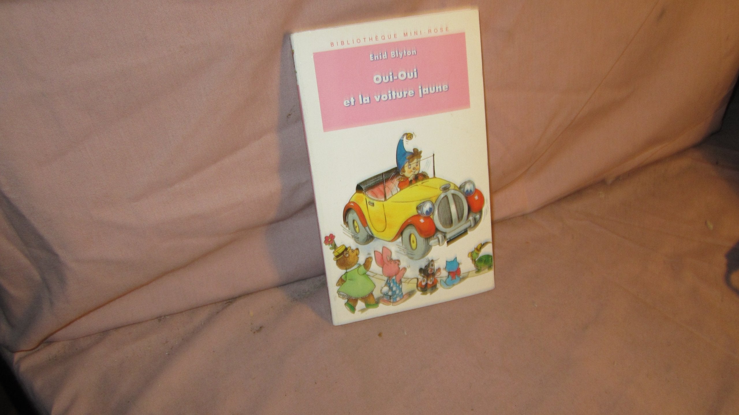 Oui-Oui Et La Voiture Jaune Books
