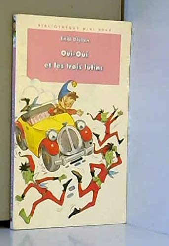 Oui-Oui Et Les Trois Lutins book