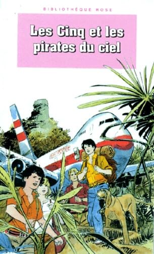 Les Cinq et les pirates du ciel : le club des cinq book