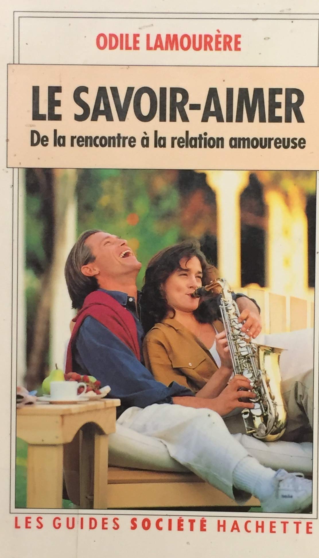 Le savoir-aimer: De la rencontre à la relation amoureuse Books