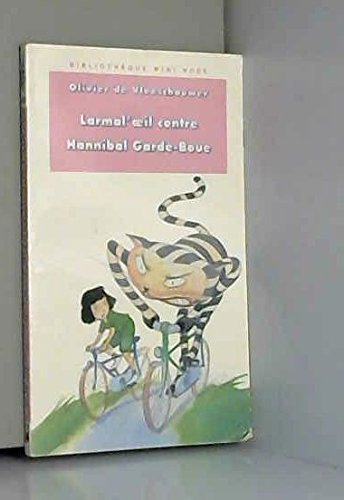 Larmal'oeil contre Hannibal Garde-Boue Books