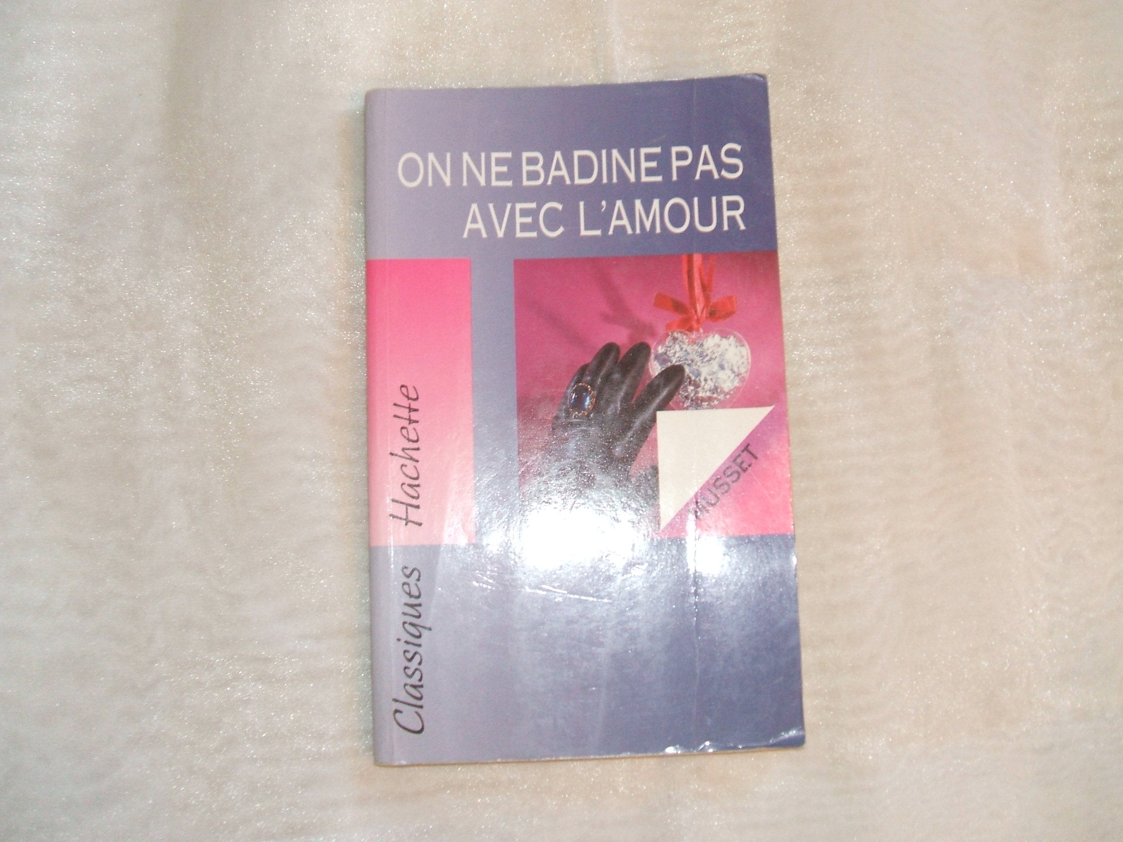 On ne badine pas avec l'amour, texte intégral book