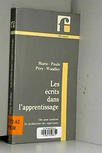 Les Ecrits Dans l'Apprentissage: Clés pour analyser les productions des apprenants Learning & Reference