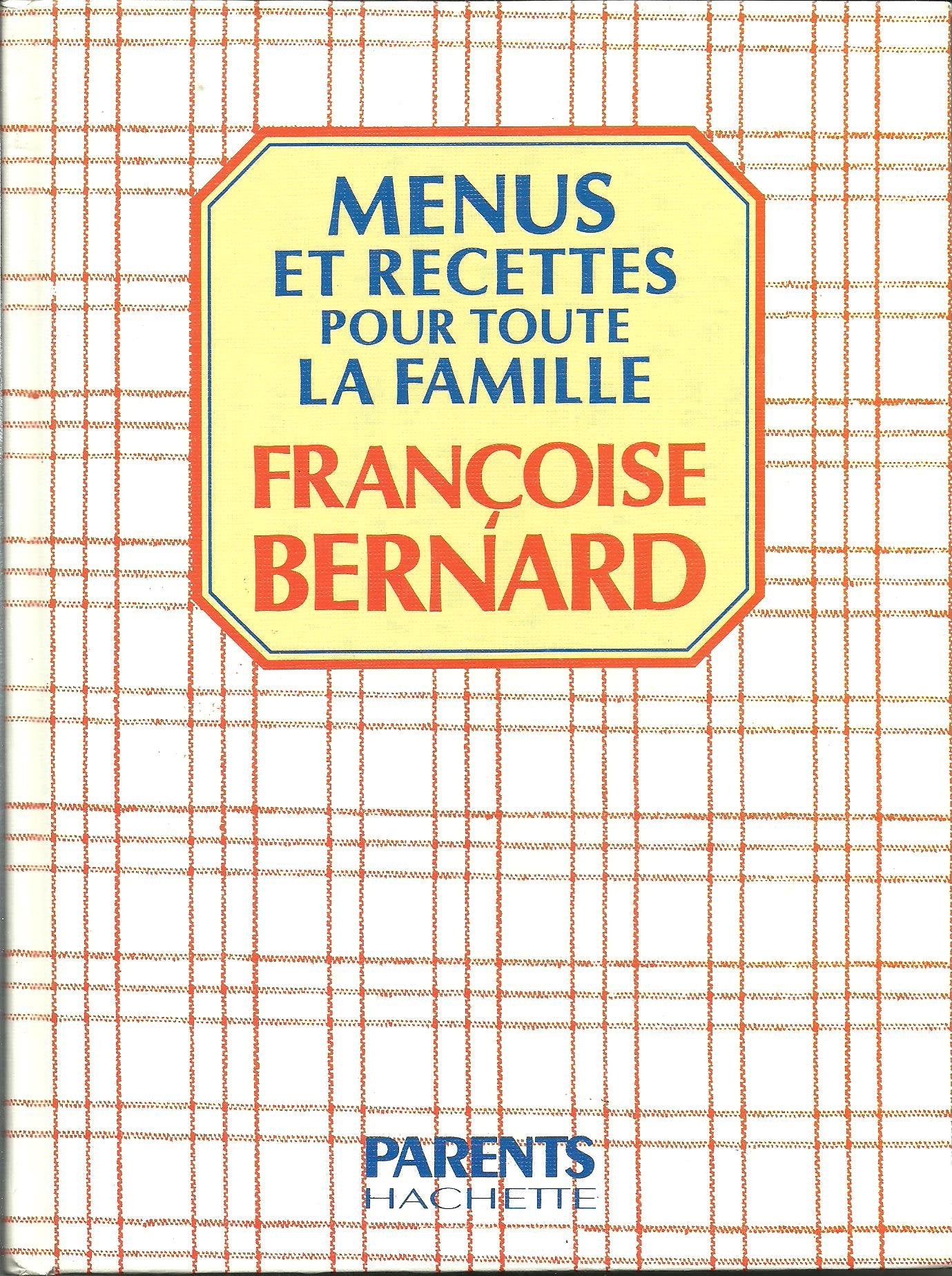 Menus et recettes pour toute la famille book