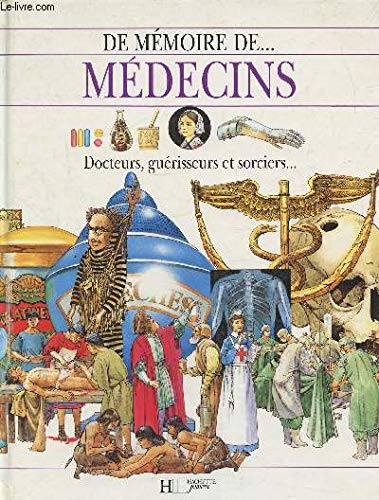 Médecins, docteurs, guérisseurs et sorciers... book