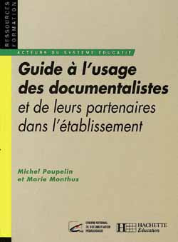 Guide à l'usage des documentalistes : et de leurs partenaires dans l'établissement Books