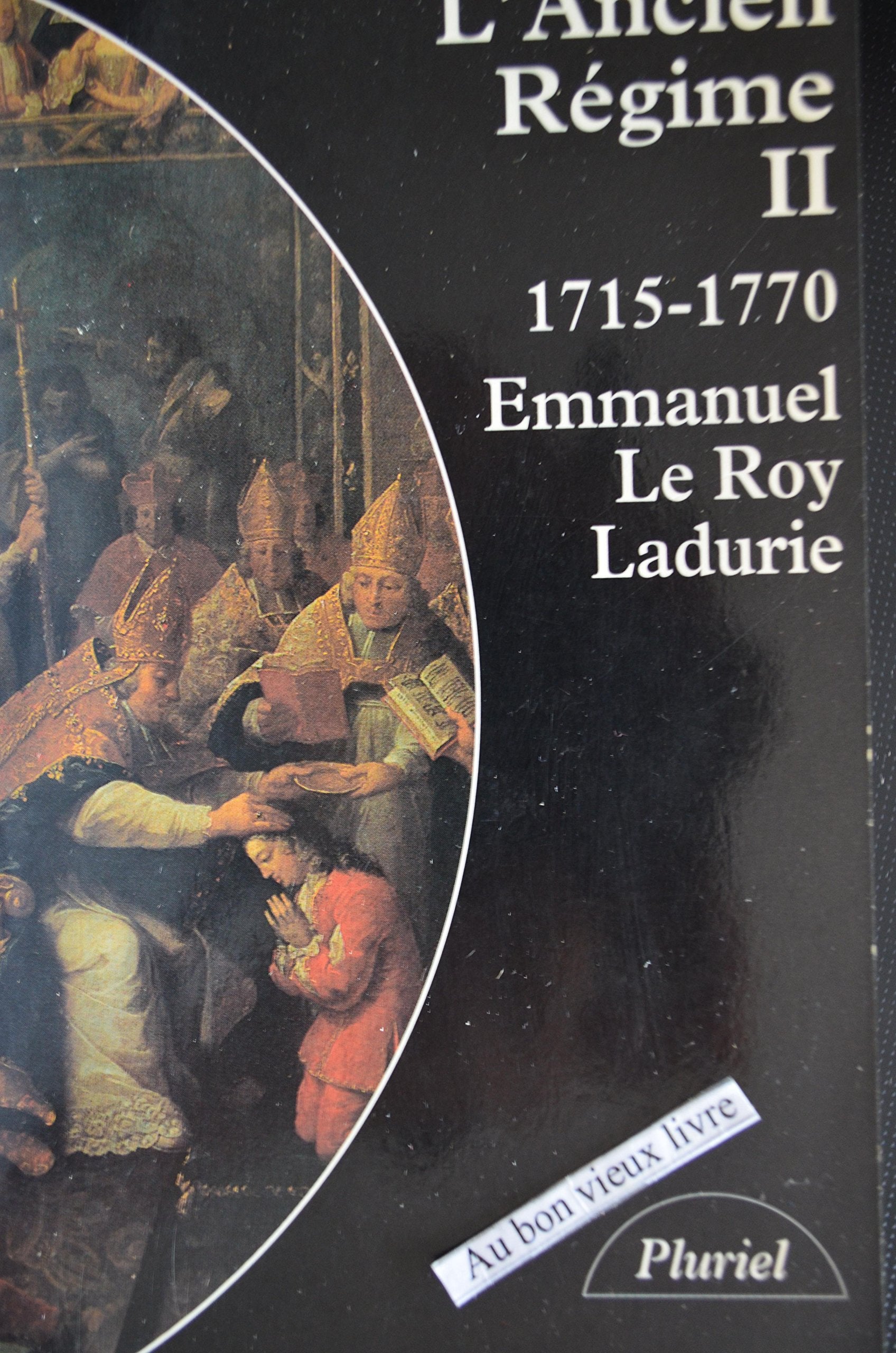 L'ANCIEN REGIME.: Tome 2, 1715-1770 Politics & History