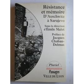 Résistance Et Mémoire, D'auschwitz à Sarajevo - Colloque Collectif 120597 book
