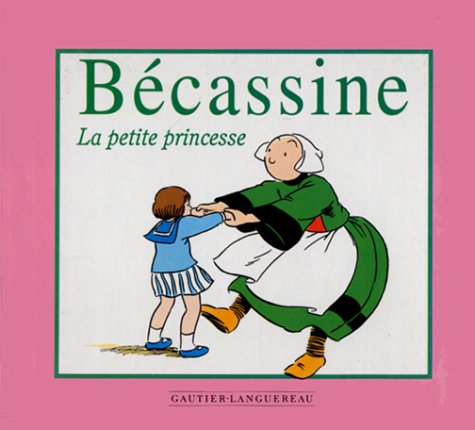 Ma première Bécassine : La Petite Princesse Books