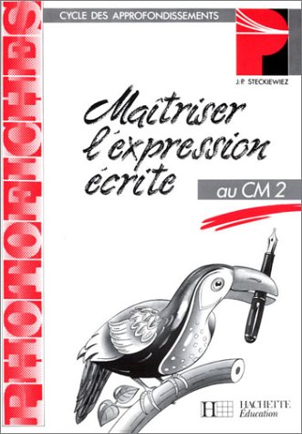 Maîtriser l'expression écrite CM2 - Photofiches - Ed.1994 Professional & Reference Books