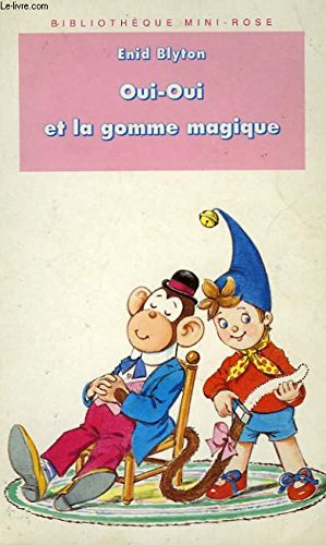 Oui-Oui et la gomme magique book