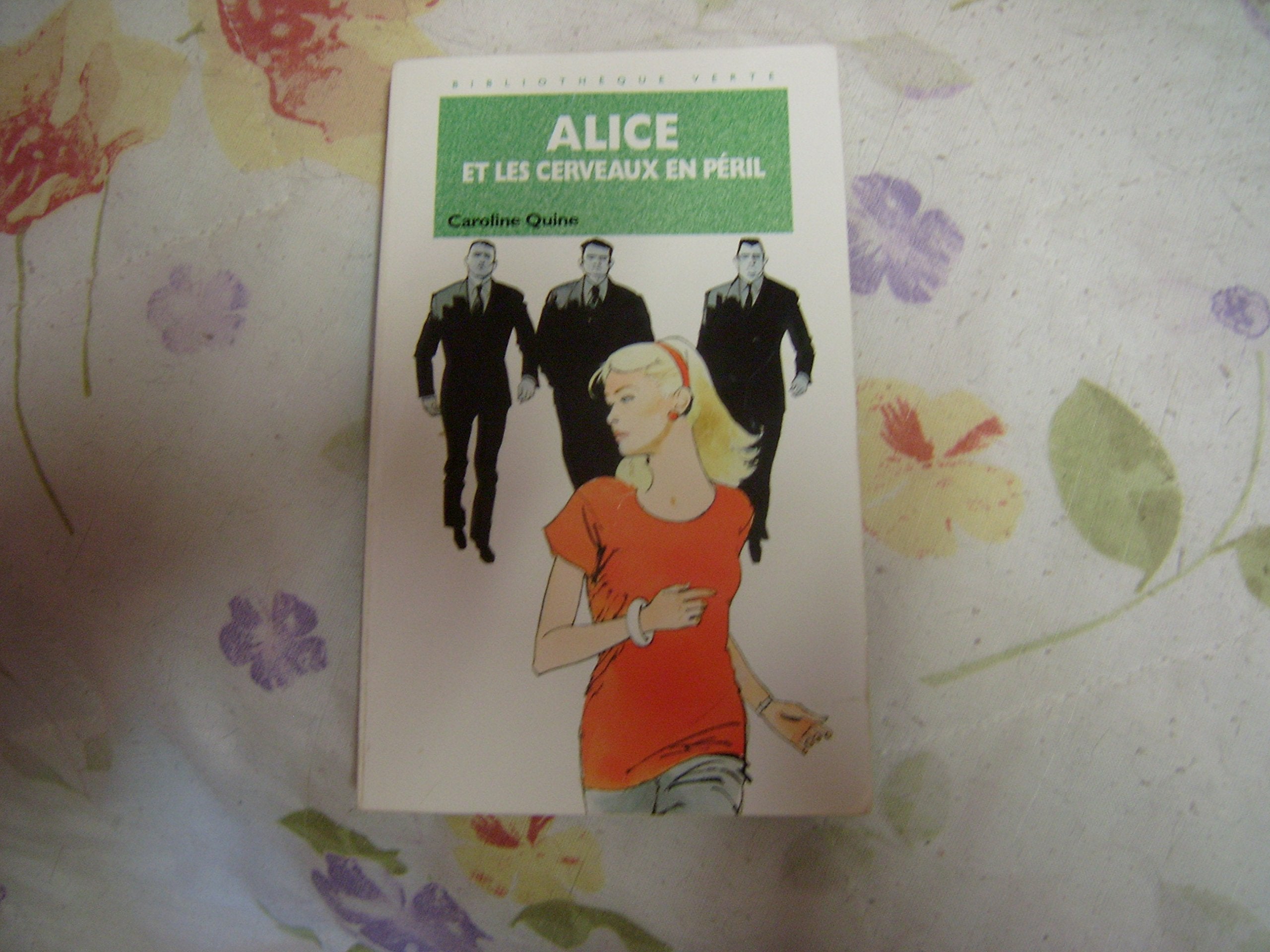 Alice et les cerveaux en péril Books