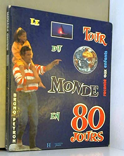 Le tour du monde en 80 jours raconté aux enfants book