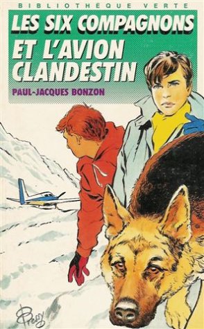 Les six compagnons et l'avion clandestin : Collection : Bibliothèque verte reliure fine n° 180 book