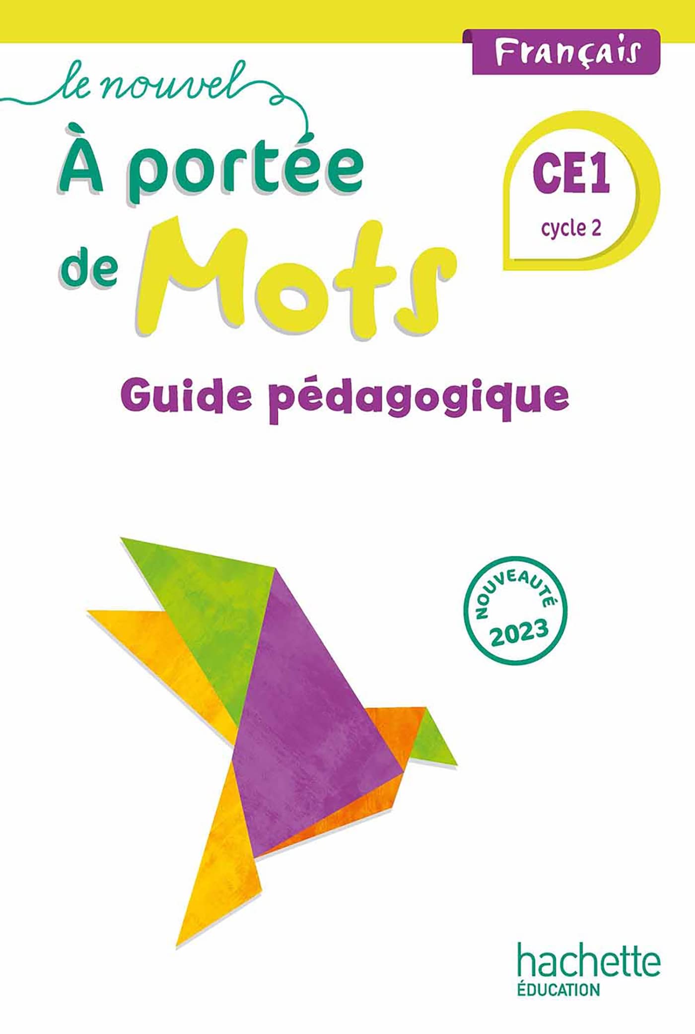 Le nouvel A portée de mots CE1 - Guide du fichier - Ed. 2023 book