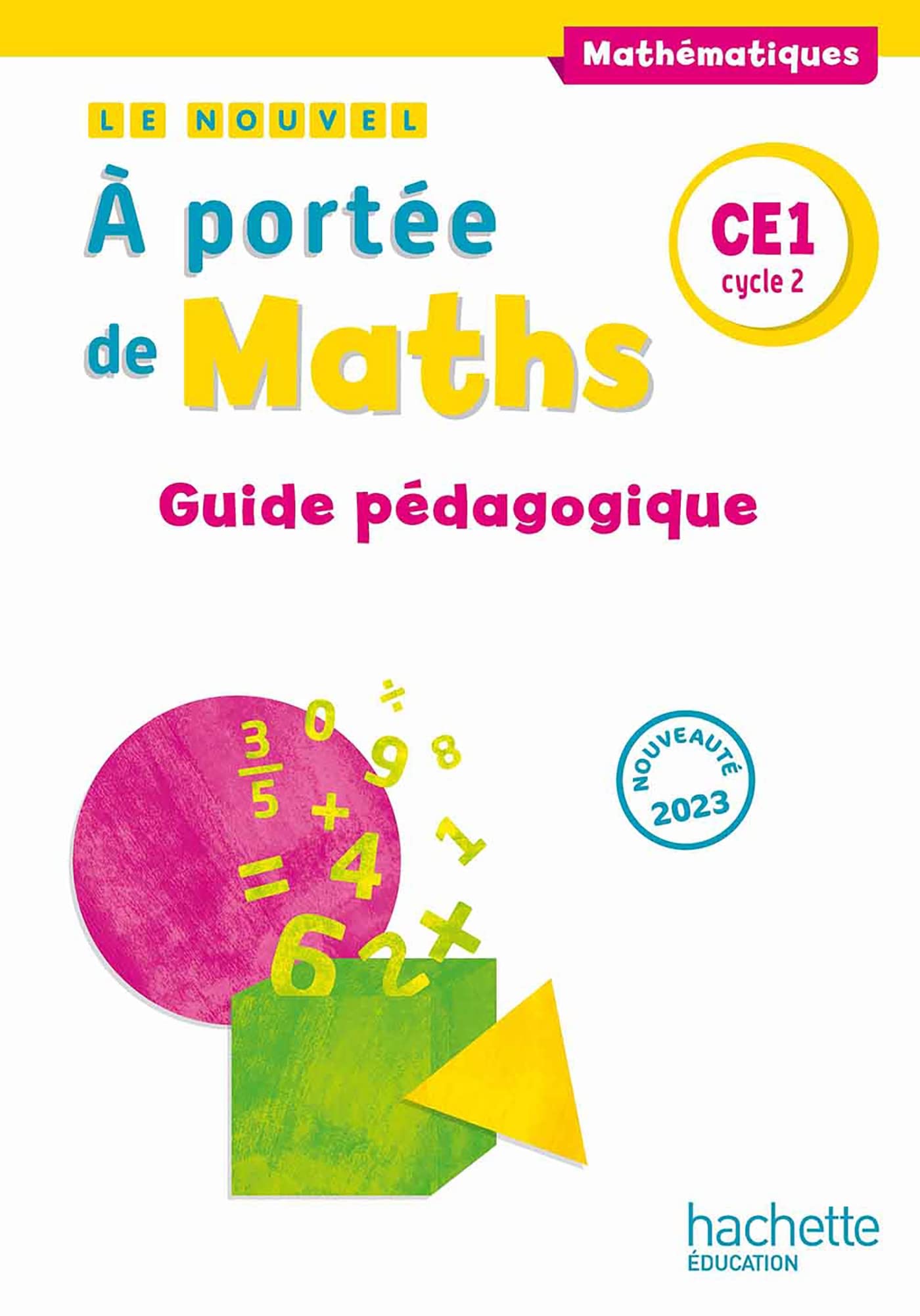 Le nouvel A portée de maths CE1 - Guide pédagogique - Ed. 2023 book