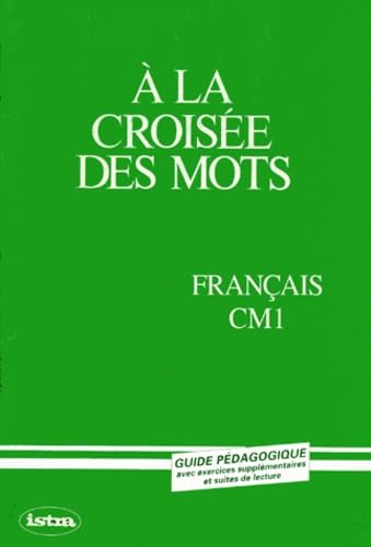 A la croisée des mots - CM1, guide pédagogique book