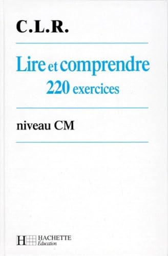 Lire Et Comprendre Niveau Cm. 220 Exercices Books