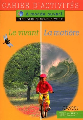 Decouverte Du Monde Cp/Ce1 Cycle 2. Cahier D'Activites, Le Vivant, La Matiere Books