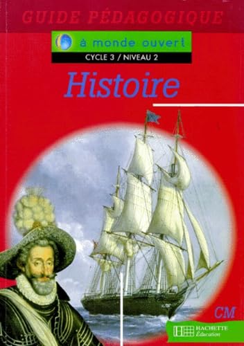 Histoire, CM, cycle 3, niveau 2 : Guide pédagogique book