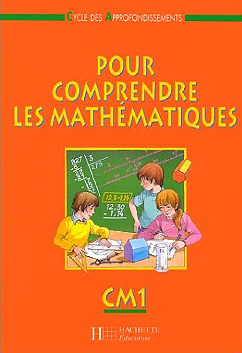 Pour Comprendre Les Mathematiques Cm1. Cycle Des Approfondissements Books