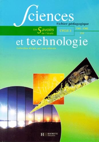 Sciences Et Technologie Cycle 3. Fichier Pedagogique Books