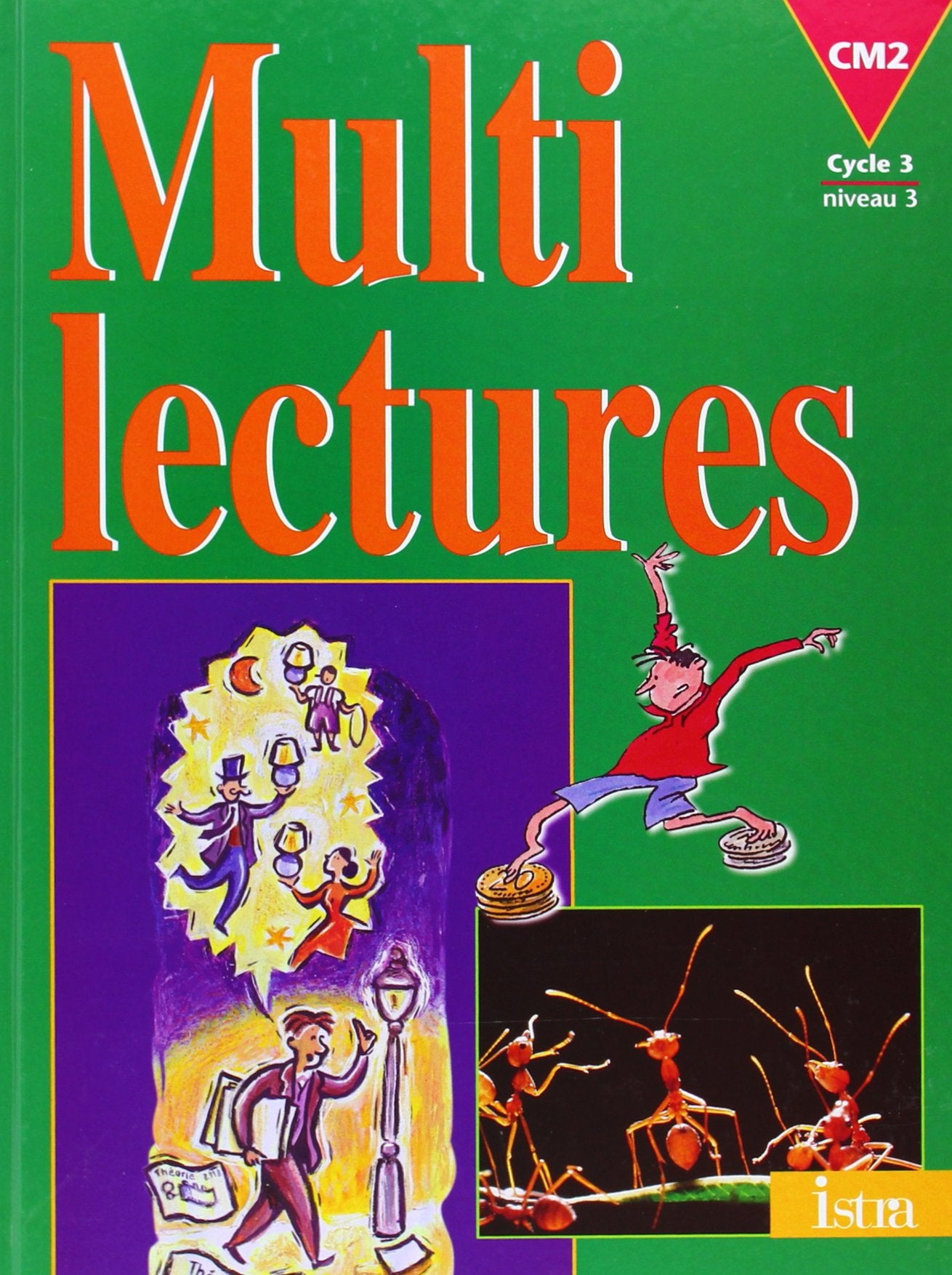 Multilectures CM2 - Livre de l'élève - Edition 1999: Cycle 3, niveau 3 Professional & Reference Books