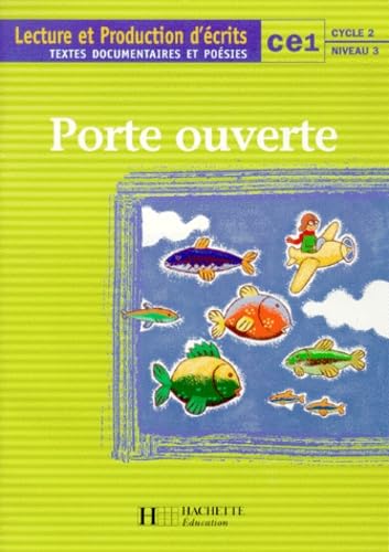 Porte ouverte Lecture et production d'écrits CE1 Textes prescriptifs - Cahier d'activités - Ed.1999 Professional & Reference Books