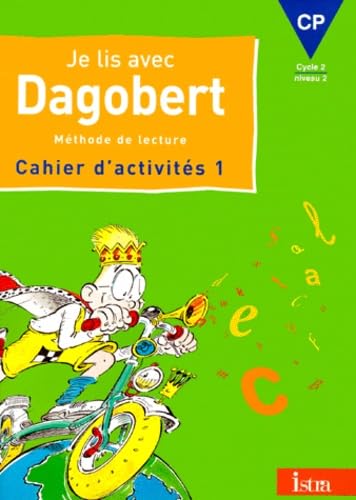 Je lis avec Dagobert, CP. Cahier d'activités, numéro 1: Cahier d'activités 1 Books