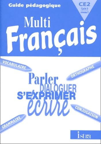 Multi Francais Ce2 Cycle 3 Niveau 1. Guide Pedagogique book