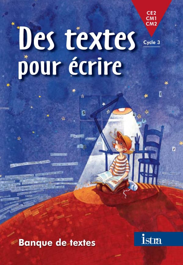Des textes pour écrire - Banque de textes cycle 3 élève - Edition 2000 Professional & Reference Books