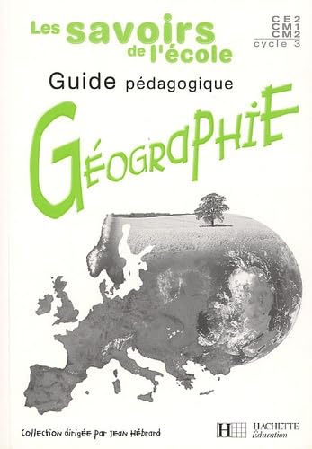 Les Savoirs de l'école Géographie Cycle 3 - Guide pédagogique - Ed.2002 book